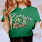 Pushing my Luck T-Shirt - Image 2